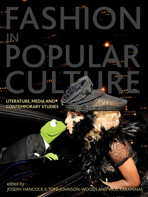Title details for Fashion in Popular Culture by Joseph H. Hancock II - Available
